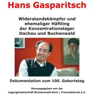„Hans Gasparitsch – Widerstandskämpfer und ehemaliger Häftling der Konzentrationslager Dachau und Buchenwald“-0