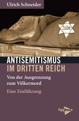 Ulrich Schneider: Antisemitismus im Dritten Reich-0