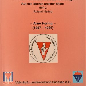 Sachsen: Wir haben noch etwas zu sagen - Heft 2: Arno Hering (1907-1986)-0
